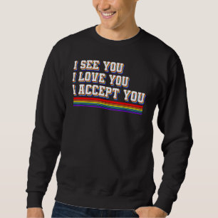 Sudadera Veo Que Te Amo Te Acepto Lgbtq Ally Gay Prid