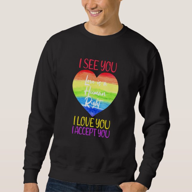 Sudadera Veo Que Te Amo Te Acepto Lgtbq Studios Orgullo Al (Anverso)