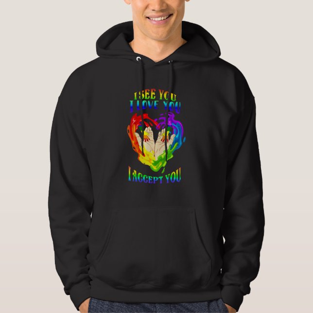 Sudadera Veo Que Te Amo Te Acepto Orgullo Gay Lgbtq Ally (Anverso)
