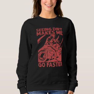 Sudadera Ver tierra me hace ir más rápido Motocross Cicli