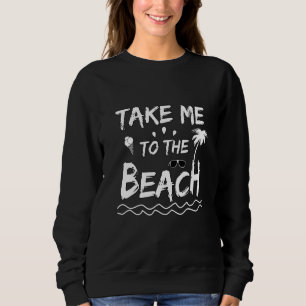 Sudadera Verano Sun Beach y el mar Vamos de vacaciones