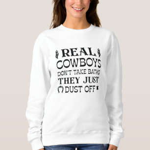 Sudadera Verdaderos Vaqueros no se bañan simplemente se rom