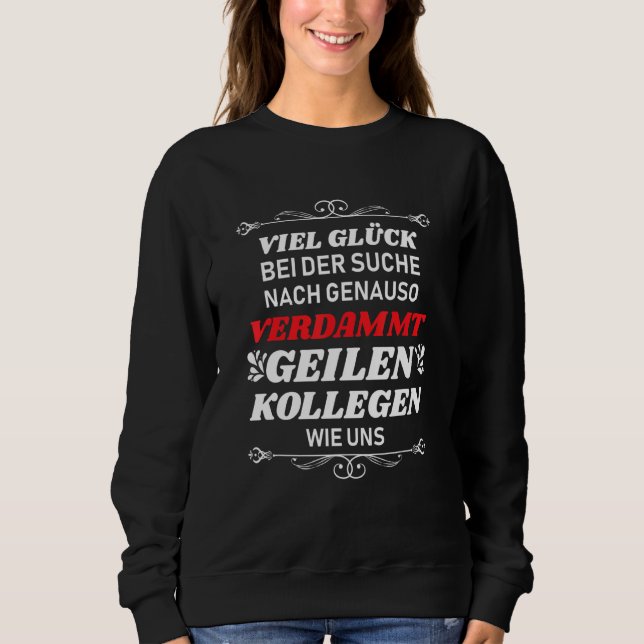 Sudadera Verdammt geile Ex Kollegen Farewell Jobwechsel (Anverso)