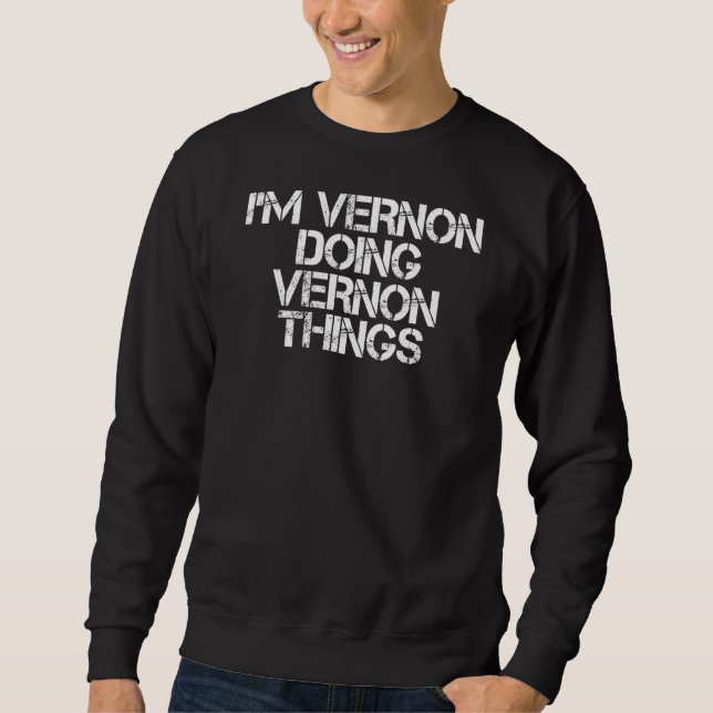 Sudadera Vernon hace la idea divertida de las cosas (Anverso)