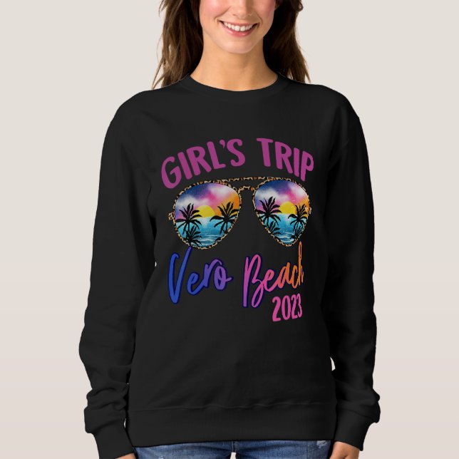 Sudadera Vero Beach 2023 Girls Trip Sunglasses Summer Girlf (Anverso)