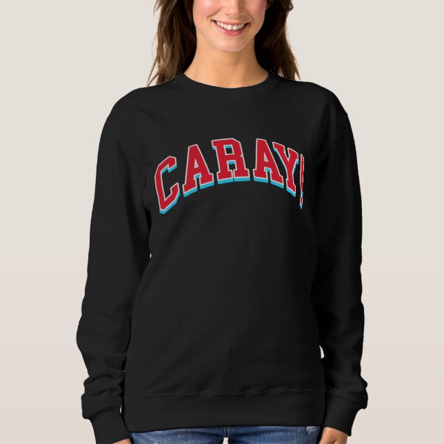 Sudadera versión de CARAY College (Anverso)