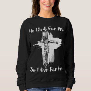 Sudadera Verso de la Biblia Cristiana - Jesús Murió Por Mí
