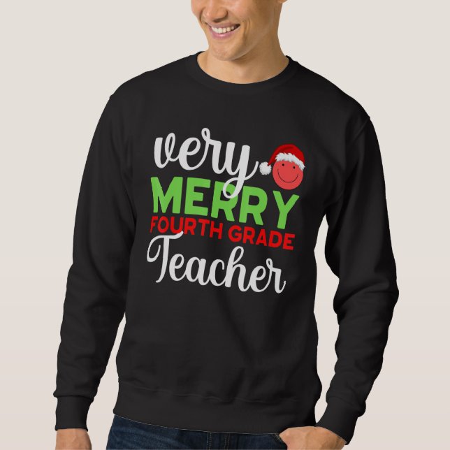Sudadera Very Merry 4th Grade Teacher Fourth Christmas Scho (Anverso)