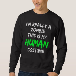 Sudadera Vestido zombie Este es mi disfraz humano, de verda