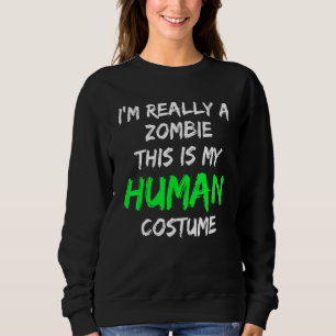 Sudadera Vestido zombie Este es mi disfraz humano, de verda