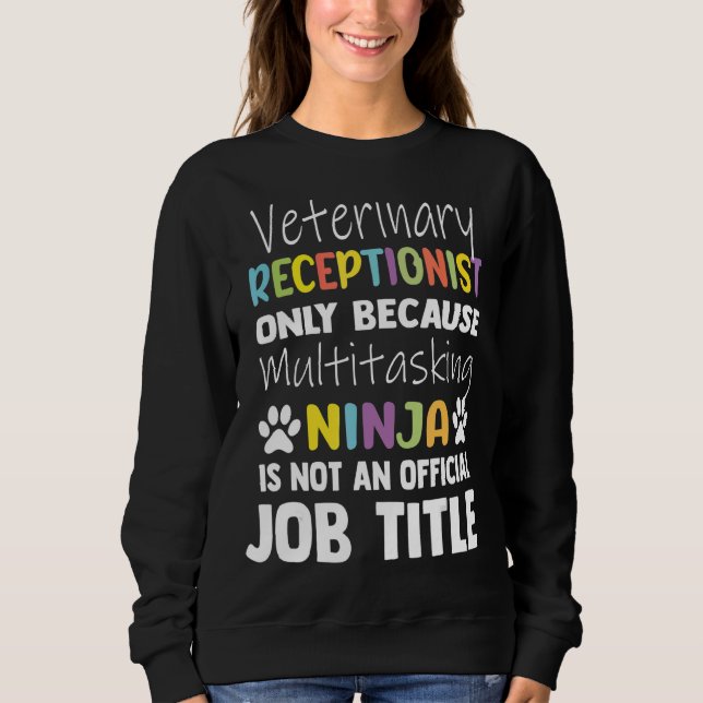 Sudadera Vet Receptionist Multitarea Ninja Veterinary Tec (Anverso)