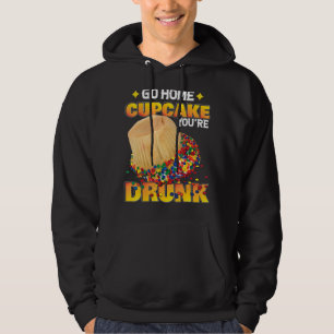 Sudadera Vete a casa pastelito que eres torta borracha