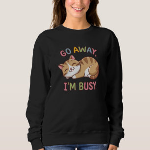 Sudadera Vete, estoy ocupado