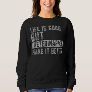 Sudadera Veteranos mejoran la vida del Médica animal Vet Ve