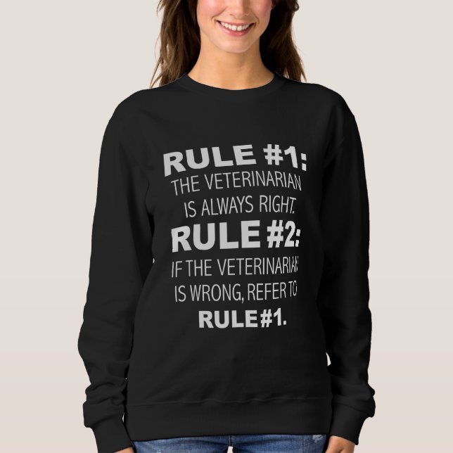 Sudadera Veterinarian is Always Right Never Wrong Funny Gra (Anverso)