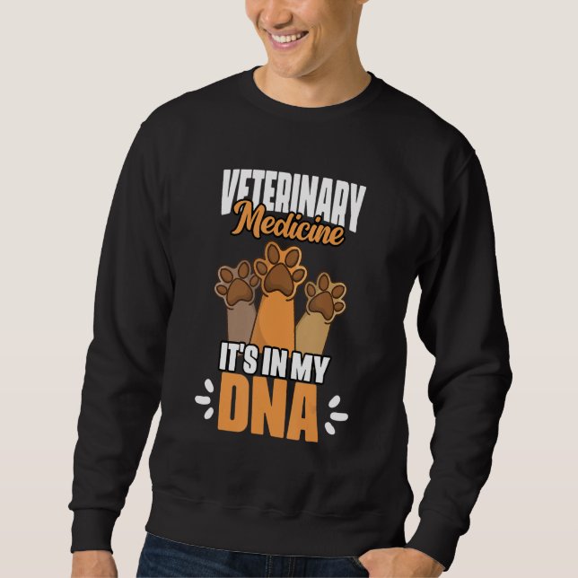 Sudadera Veterinary Medicine  It's In My DNA Vet Med Worker (Anverso)