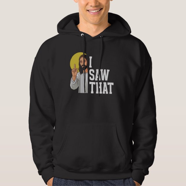 Sudadera Vi Que Jesús Meme Gracioso Dios Cristiano Religios (Anverso)
