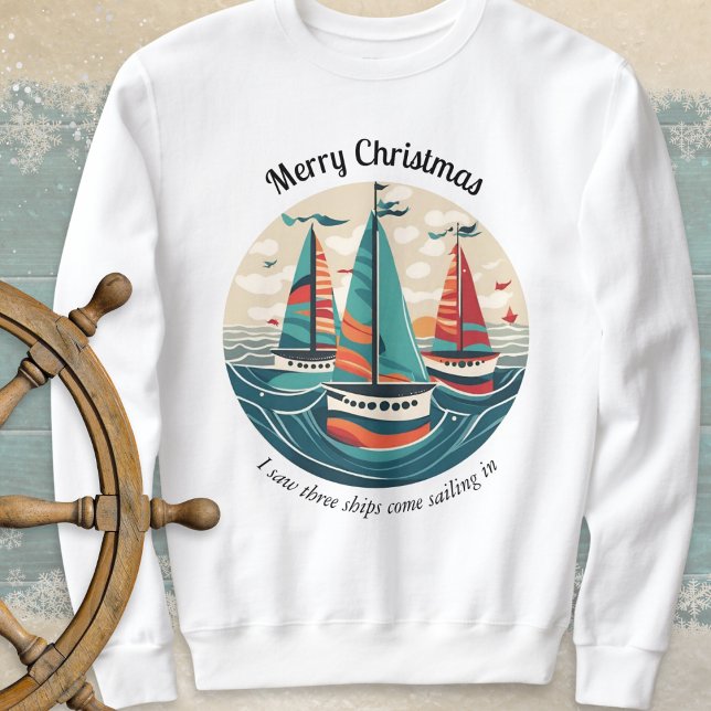 Sudadera Vi Tres Barcos de Vela Océano Navidad (A nautical Christmas sweatshirt with 'I saw three ships' theme and picture of boats on the ocean)