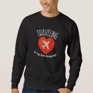 Sudadera Viajar es mi idioma de amor viajero