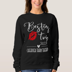 Sudadera Viaje de chicas 2022 Mejor Que Amigo De Terapia Be