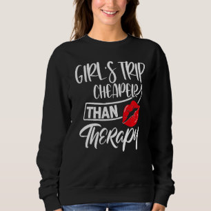 Sudadera Viaje De chicas Más Barato Que Un Viaje De Terapia