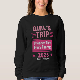 Sudadera Viaje de chicas más barato que una terapia Viaje l