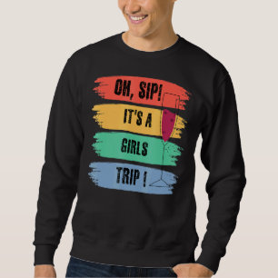 Sudadera Viaje de chicas Oh Sip es diversión de viaje de Ch