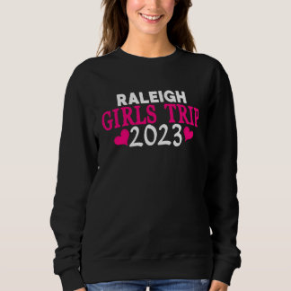 Sudadera Viaje de Chicas Raleigh 2023 Despedida de Soltera 