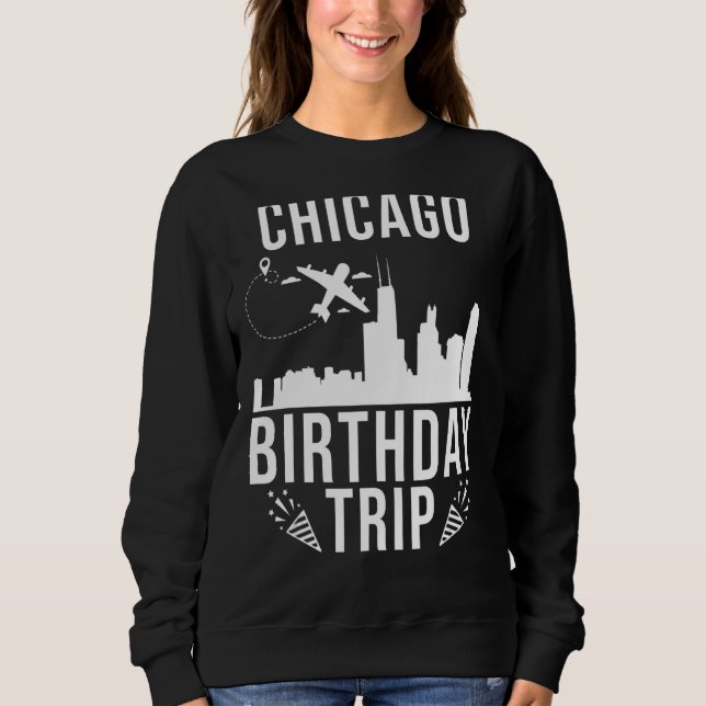 Sudadera Viaje de cumpleaños de Chicago (Anverso)