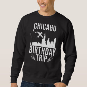 Sudadera Viaje de cumpleaños de Chicago