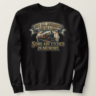 Sudadera Viaje en Tren de Vapor Antiguo - No Todos los Viaj