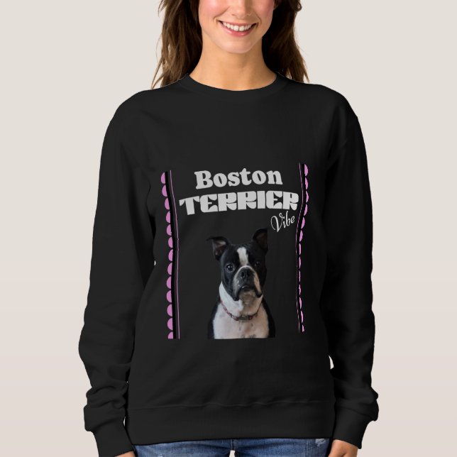Sudadera Vibe de perro del Terrier de Boston - Perro lindo  (Anverso)