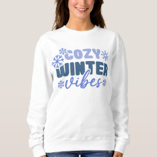 Sudadera Vibes de invierno acogedoras - Tipografía de copo 