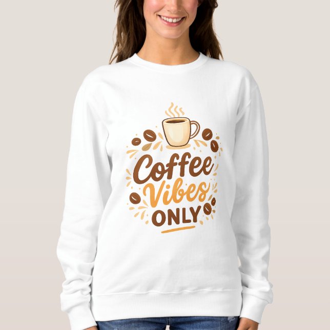 Sudadera Vibraciones de Café Únicamente – Diseño de Café Bo (Anverso)