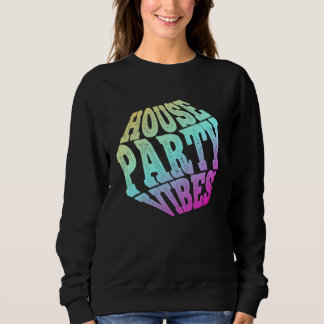 Sudadera Vibraciones de Fiesta en Casa