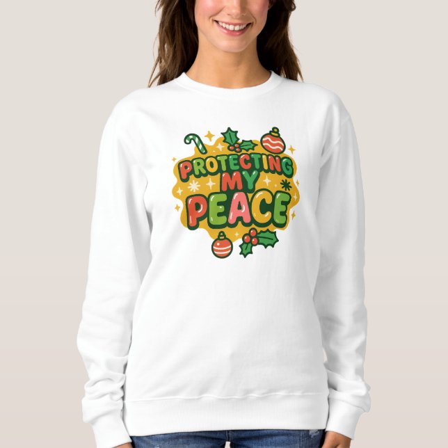 Sudadera Vibrante camiseta de Navidad “Protegiendo Mi Paz”  (Anverso)