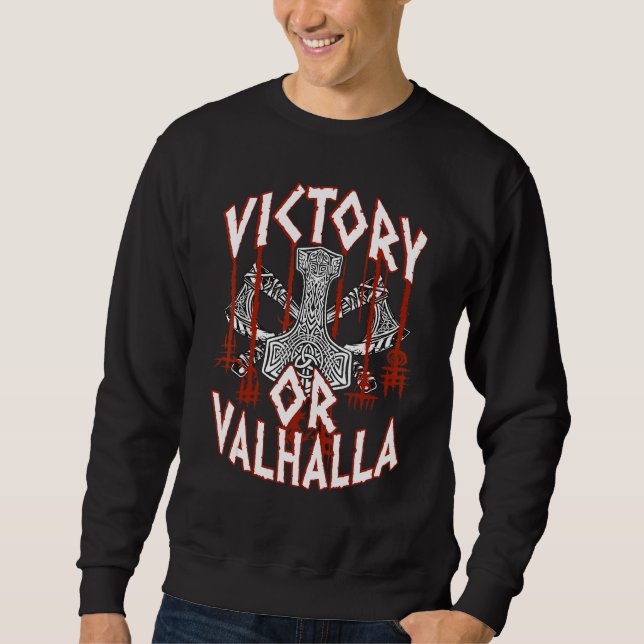 Sudadera Victory Or Valhalla Thor's Hammer Viking Vikings (Anverso)