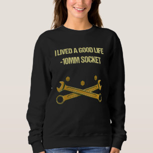 Sudadera Vida Buena Vivida 10 mm Socket Mechanic Humor Car 
