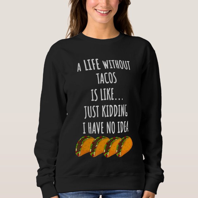 Sudadera Vida sin tacos (Anverso)