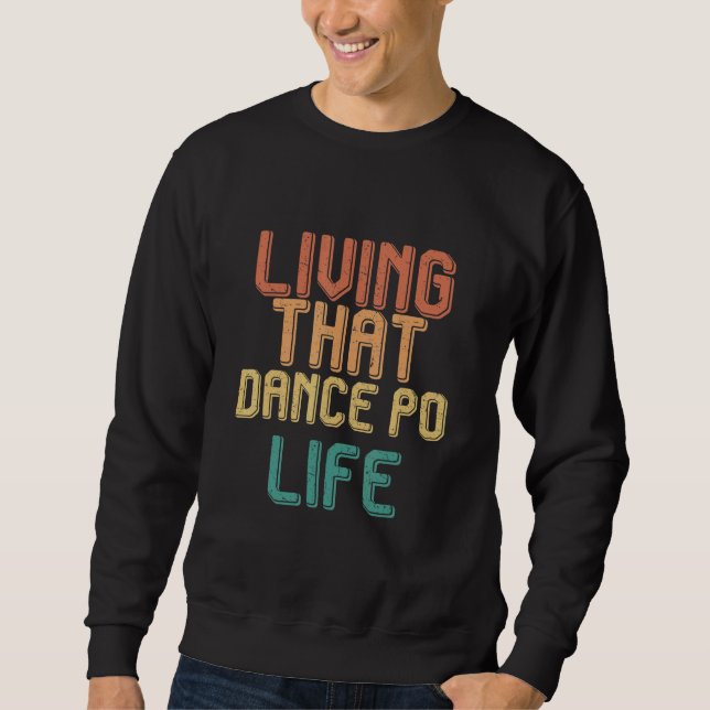 Sudadera Vida vintage que DANCE PO vida (Anverso)