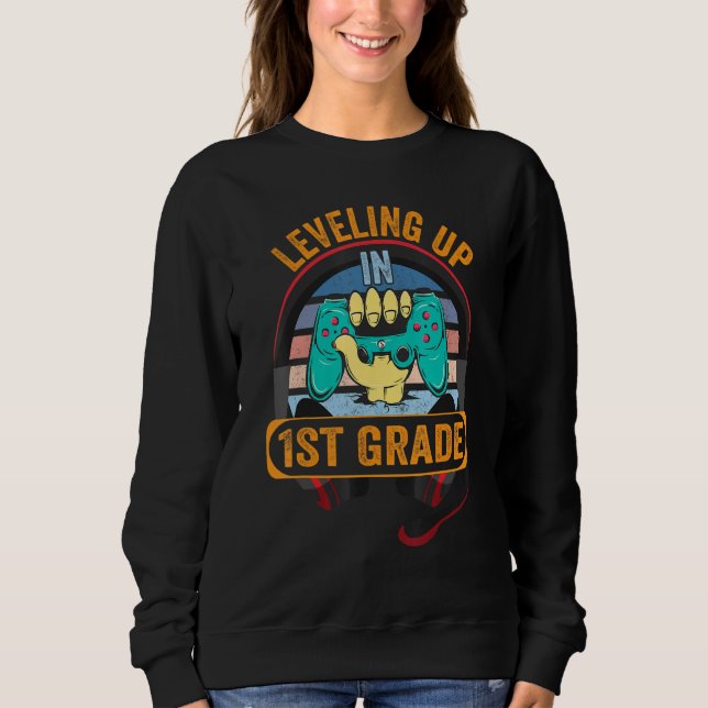 Sudadera Video Gaming  for students Leveling up in First Gr (Anverso)