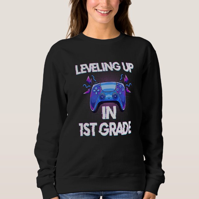 Sudadera Video Gaming  for students Leveling up in First Gr (Anverso)