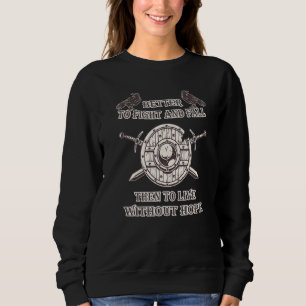 Sudadera Viking Mejor luchar y caer que vivir sin