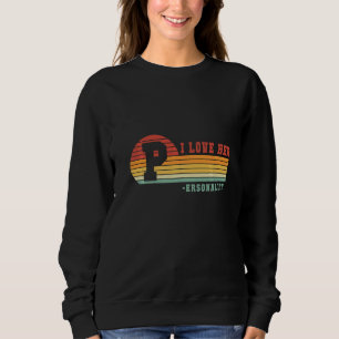 Sudadera Vinage Retro Amo Su Personalidad P Amo Su D