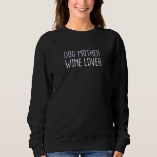 Sudadera Vino de madre perra de estampado gráfico coloreado