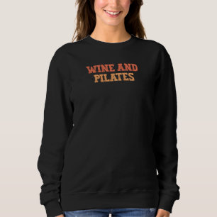 Sudadera Vino Funny De Color Vintage Y Pilatos