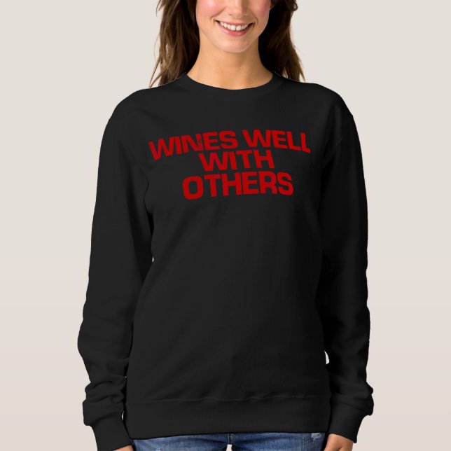 Sudadera Vinos rojos que dicen bien con otros (Anverso)
