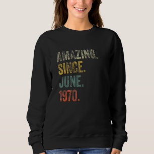 Sudadera Vintage 1970 52º cumpleaños asombroso desde junio