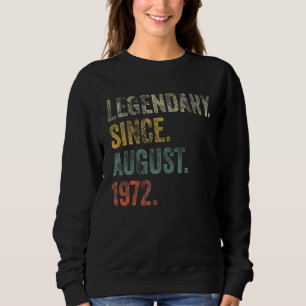 Sudadera Vintage 1972 50 cumpleaños legendario desde agosto