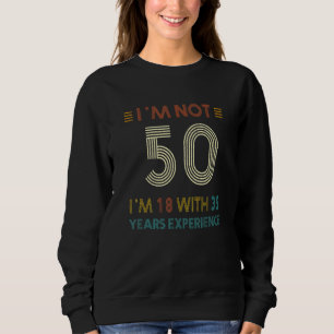 Sudadera Vintage 1972 No tengo 50 años, tengo 18 50 años